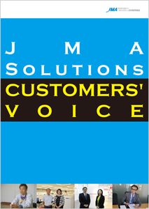 JMA SOLUTIONS　CUSTOMERS' VOICE